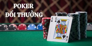 Poker Đổi Thưởng: Hành Trình Tới Vị Trí Số 1 Sòng Casino