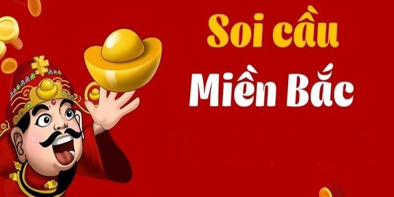 Hướng Dẫn Cách Soi Cầu Miền Bắc Đơn Giản, Dễ Trúng