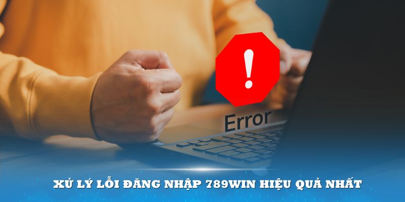 Chỉ dẫn chi tiết qua từng bước đăng nhập 789win