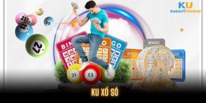 KU Xổ Số - Nét Trải Nghiệm Mới - Độc Lạ - Thưởng Cao