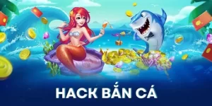 Hack Bắn Cá - Có Hay Không Hiệu Quả Từ Phần Mềm Thứ 3